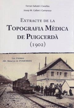 EXTRACTE DE LA TOPOGRAFIA MÈDICA DE PUIGCERDÀ  (1902) | 9788494531606 | SABATÉ I CASELLAS, FERRAN - CALVET I CAMARASA, JOSEP MARIA | Llibreria La Puça | Llibreria online d'Arsèguel - Comprar llibres en català online - Llibres Andorra i Pirineu