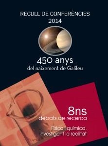 450 ANYS DEL NAIXEMENT DE GALILEU - 8º DEBATS DE RECERCA: FÍSICA I QUÍMICA, INVESTIGANT LA REALITAT | 9789992061312 | Llibreria La Puça | Llibreria online d'Arsèguel - Comprar llibres en català online - Llibres Andorra i Pirineu