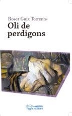 OLI DE PERDIGONS | 9788499758343 | GUIX TORRENTS, ROSER | Llibreria La Puça | Llibreria online d'Arsèguel - Comprar llibres en català online - Llibres Andorra i Pirineu