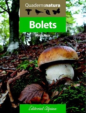 BOLETS | 9788480906722 | PLAZA, MIREIA | Llibreria La Puça | Llibreria online d'Arsèguel - Comprar llibres en català online - Llibres Andorra i Pirineu