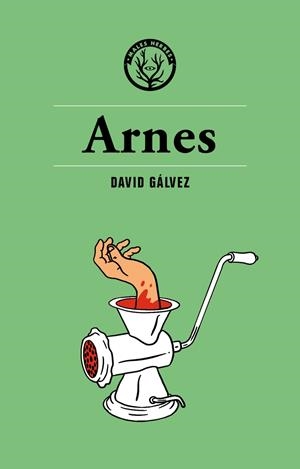 ARNES | 9788494725852 | GÁLVEZ, DAVID | Llibreria La Puça | Llibreria online d'Arsèguel - Comprar llibres en català online - Llibres Andorra i Pirineu