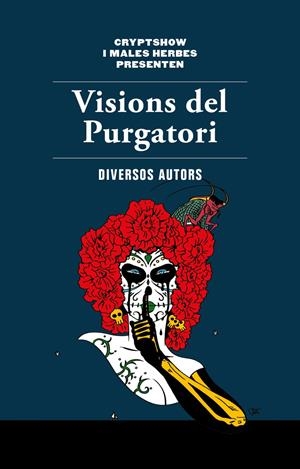 VISIONS DEL PURGATORI | 9788494780066 | GÁLVEZ, DAVID RUBIO, IÑAKI I ALTRES | Llibreria La Puça | Llibreria online d'Arsèguel - Comprar llibres en català online - Llibres Andorra i Pirineu
