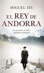 REY DE ANDORRA, EL | 9788417418625 | IZU, MIGUEL | Llibreria La Puça | Llibreria online d'Arsèguel - Comprar llibres en català online - Llibres Andorra i Pirineu