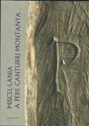 MISCEL.LÀNIA A PERE CANTURRI MONTANYA | 9789992075074 | VV.AA | Llibreria La Puça | Llibreria online d'Arsèguel - Comprar llibres en català online - Llibres Andorra i Pirineu