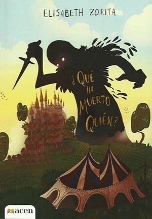QUÉ HA MUERTO QUIÉN? | 9788494972379 | ZORITA, ELISABETH | Llibreria La Puça | Llibreria online d'Arsèguel - Comprar llibres en català online - Llibres Andorra i Pirineu
