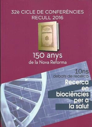 150 ANYS DE LA NOVA REFORMA. 32 CICLE DE CONFERÈNCIES 2016 | 9789992061435 | Llibreria La Puça | Llibreria online d'Arsèguel - Comprar llibres en català online - Llibres Andorra i Pirineu
