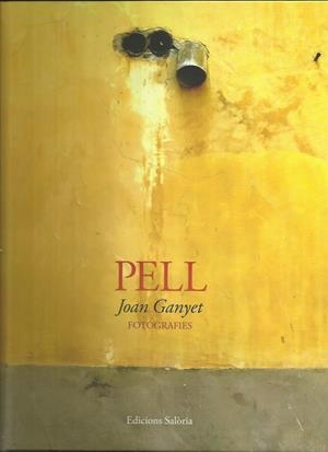 PELL | 9788494922992 | GANYET JOAN | Llibreria La Puça | Llibreria online d'Arsèguel - Comprar llibres en català online - Llibres Andorra i Pirineu