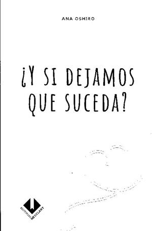 Y SI DEJAMOS QUE SUCEDA ? | 9789992072141 | OSHIRO, ANA | Llibreria La Puça | Llibreria online d'Arsèguel - Comprar llibres en català online - Llibres Andorra i Pirineu