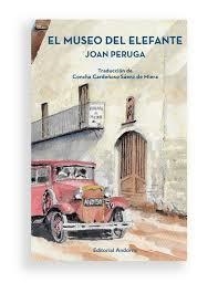 EL MUSEO DEL ELEFANTE | 9789992075210 | PERUGA, JOAN | Llibreria La Puça | Llibreria online d'Arsèguel - Comprar llibres en català online - Llibres Andorra i Pirineu