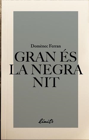 GRAN ÉS LA NEGRA NIT | 9789992056370 | FERRAN, DOMÈNEC | Llibreria La Puça | Llibreria online d'Arsèguel - Comprar llibres en català online - Llibres Andorra i Pirineu