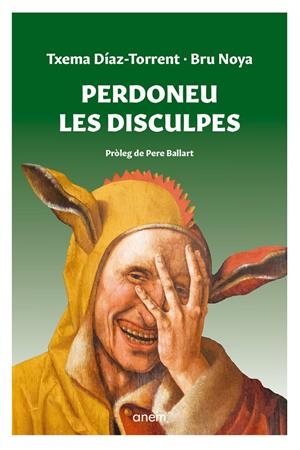 PERDONEU LES DISCULPES | 9788418865114 | DIAZ-TORRENT, TXEMA | Llibreria La Puça | Llibreria online d'Arsèguel - Comprar llibres en català online - Llibres Andorra i Pirineu
