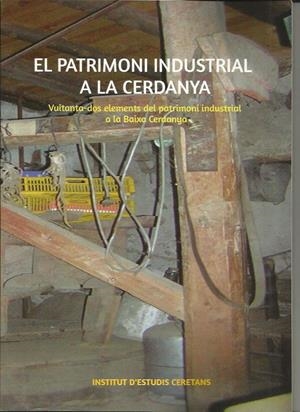 EL PATRIMONI INDUSTRIAL A LA CERDANYA | 9788409409860 | PRAT FORGA, JOSEP MARIA | Llibreria La Puça | Llibreria online d'Andorra - Comprar llibres en català online - Llibres Andorra i Pirineu