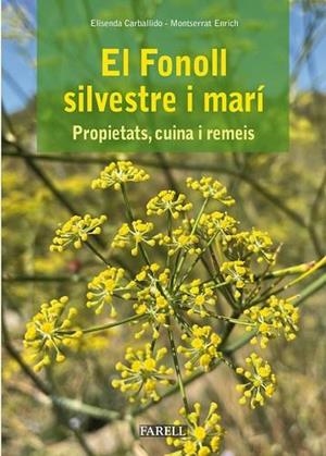 EL FONOLL SILVESTRE I MARÍ | 9788417116668 | CARBALLIDO, ELISENDA - ENRICH, MONTSERRAT | Llibreria La Puça | Llibreria online d'Arsèguel - Comprar llibres en català online - Llibres Andorra i Pirineu