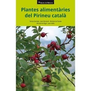 PLANTES ALIMENTÀRIES DEL PIRINEU CATALÀ | 9788417116675 | VARIS | Llibreria La Puça | Llibreria online d'Andorra - Comprar llibres en català online - Llibres Andorra i Pirineu