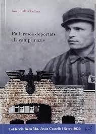 PALLARESOS DEPORTATS ALS CAMPS NAZIS | 9788418806087 | CALVET BELLERA, JOSEP | Llibreria La Puça | Llibreria online d'Arsèguel - Comprar llibres en català online - Llibres Andorra i Pirineu