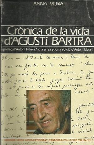 CRÒNICA DE LA VIDA D'AGUSTÍ BARTRA | 9788473064163 | MURIÀ, ANNA | Llibreria La Puça | Llibreria online d'Andorra - Comprar llibres en català online - Llibres Andorra i Pirineu