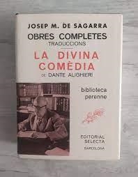 OBRES COMPLETES. TRADUCCIONS. LA DIVINA COMÈDIA DE DANTE ALIGHIERI | 9788429804951 | SAGARRA, JOSEP M. | Llibreria La Puça | Llibreria online d'Arsèguel - Comprar llibres en català online - Llibres Andorra i Pirineu