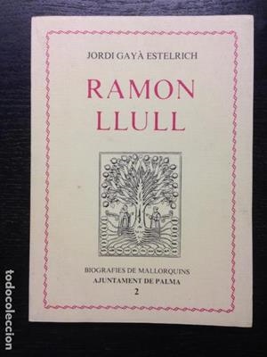 RAMON LLULL | 9788450077513 | GAYÀ ESTELRICH, JORDI | Llibreria La Puça | Llibreria online d'Arsèguel - Comprar llibres en català online - Llibres Andorra i Pirineu