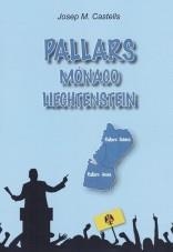 PALLARS, MÓNACO, LIECHTENSTEIN | 9788485247998 | CASTELLS, JOSEP M. | Llibreria La Puça | Llibreria online d'Arsèguel - Comprar llibres en català online - Llibres Andorra i Pirineu