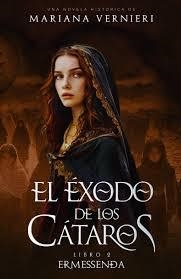 ERMESSENDA LIBRO 2. EL ÉXODO DE LOS CÁTAROS | 9798987768167 | VERNIERI, MARIANA | Llibreria La Puça | Llibreria online d'Arsèguel - Comprar llibres en català online - Llibres Andorra i Pirineu