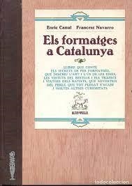 ELS FORMATGES A CATALUNYA | 9788485403202 | CANUT, ENRIC - NAVARRO, FRANCESC | Llibreria La Puça | Llibreria online d'Arsèguel - Comprar llibres en català online - Llibres Andorra i Pirineu