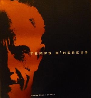 TEMPS D'HEREUS | 9789992014318 | RIBA SABATÉ, JAUME | Llibreria La Puça | Llibreria online d'Arsèguel - Comprar llibres en català online - Llibres Andorra i Pirineu