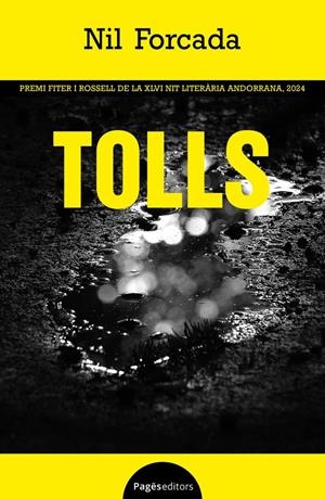 TOLLS | 9788413036410 | FORCADA, NIL | Llibreria La Puça | Llibreria online d'Arsèguel - Comprar llibres en català online - Llibres Andorra i Pirineu