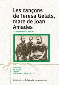 LES CANÇONS DE TERESA GELATS, MARE DE JOAN AMADES | 9788498839609 | REBÉS MOLINA, SALVADOR | Llibreria La Puça | Llibreria online d'Arsèguel - Comprar llibres en català online - Llibres Andorra i Pirineu