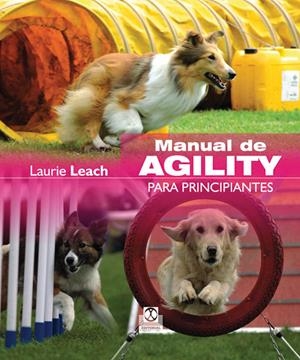 MANUAL DE AGILITY PARA PRINCIPIANTES | 9788499101507 | LEACH,LAURIE | Llibreria La Puça | Llibreria online d'Arsèguel - Comprar llibres en català online - Llibres Andorra i Pirineu