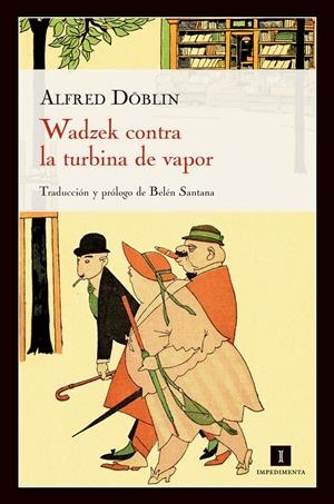 WADZEK CONTRA LA TURBINA DE VAPOR | 9788415130321 | DOBLIN,ALFRED | Llibreria La Puça | Llibreria online d'Arsèguel - Comprar llibres en català online - Llibres Andorra i Pirineu