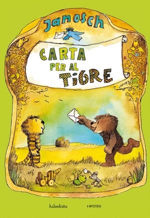 CARTA PER AL TIGRE | 9788415170082 | JANOSCH | Llibreria La Puça | Llibreria online d'Arsèguel - Comprar llibres en català online - Llibres Andorra i Pirineu