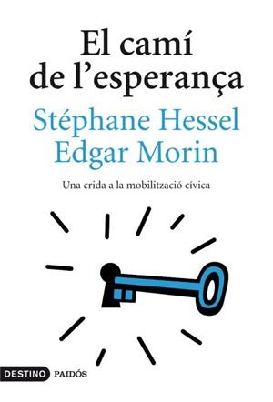 CAMI DE L'ESPERANÇA,EL | 9788497102131 | HESSEL,STEPHANE MORIN,EDGAR | Llibreria La Puça | Llibreria online d'Arsèguel - Comprar llibres en català online - Llibres Andorra i Pirineu