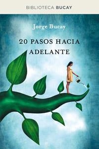 20 PASOS HACIA ADELANTE | 9788492981915 | BUCAY,JORGE | Llibreria La Puça | Llibreria online d'Arsèguel - Comprar llibres en català online - Llibres Andorra i Pirineu