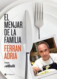 MENJAR DE LA FAMILIA,EL | 9788482645377 | ADRIA,FERRAN | Llibreria La Puça | Llibreria online d'Arsèguel - Comprar llibres en català online - Llibres Andorra i Pirineu