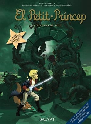 PETIT PRINCEP 3.EL PLANETA DE JADE | 9788421687512 | ELYUM STUDIO/DORISON, GUILLAUME | Llibreria La Puça | Llibreria online d'Arsèguel - Comprar llibres en català online - Llibres Andorra i Pirineu