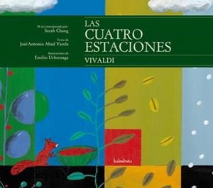 CUATRO ESTACIONES,LAS +CD | 9788484647843 | ABAD VARELA, JOSÉ ANTONIO/URBERUAGA, EMILIO/SARAH CHANG | Llibreria La Puça | Llibreria online d'Arsèguel - Comprar llibres en català online - Llibres Andorra i Pirineu