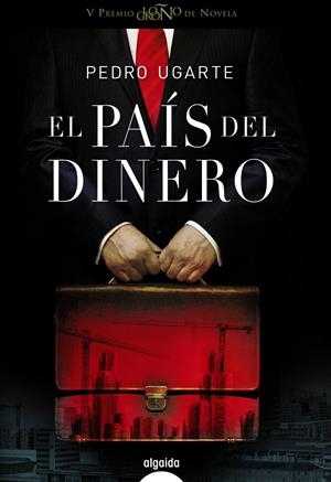 PAIS DEL DINERO,EL | 9788498777260 | UGARTE,PEDRO | Llibreria La Puça | Llibreria online d'Arsèguel - Comprar llibres en català online - Llibres Andorra i Pirineu