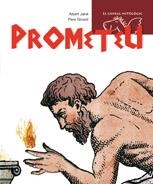 PROMETEU | 9788498252392 | JANE,ALBERT | Llibreria La Puça | Llibreria online d'Arsèguel - Comprar llibres en català online - Llibres Andorra i Pirineu