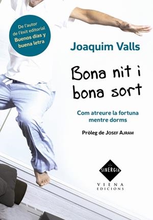 BONA NIT I BONA SORT.COM ATRAURE LA FORTUNA A LA TEVA VIDA MENTRE | 9788483306512 | VALLS,JOAQUIM | Llibreria La Puça | Llibreria online d'Arsèguel - Comprar llibres en català online - Llibres Andorra i Pirineu