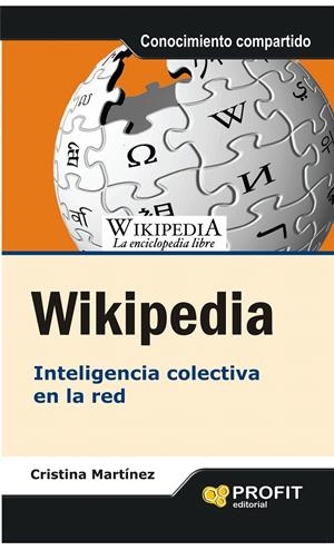 WIKIPEDIA.INTELIGENCIA COLECTIVA EN LA RED | 9788415505075 | MARTINEZ,CRISTINA | Llibreria La Puça | Llibreria online d'Arsèguel - Comprar llibres en català online - Llibres Andorra i Pirineu