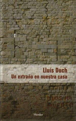 UN EXTRAÑO EN NUESTRA CASA | 9788425424915 | DUCH,LLUIS | Llibreria La Puça | Llibreria online d'Arsèguel - Comprar llibres en català online - Llibres Andorra i Pirineu