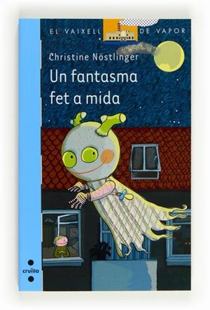 UN FANTASMA FET A MIDA | 9788466130479 | NOSTLINGER,CHRISTINE | Llibreria La Puça | Llibreria online d'Arsèguel - Comprar llibres en català online - Llibres Andorra i Pirineu