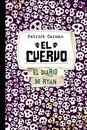 CUERVO,EL.EL DIARIO DE RYAN | 9788421687574 | CARMAN,PATRICK | Llibreria La Puça | Llibreria online d'Arsèguel - Comprar llibres en català online - Llibres Andorra i Pirineu