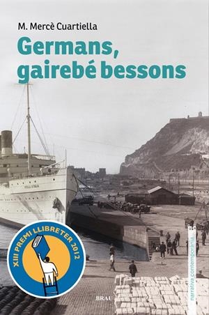 GERMANS ,GAIREBE BESSONS | 9788496905788 | CUARTIELLA,MERCE | Llibreria La Puça | Llibreria online d'Arsèguel - Comprar llibres en català online - Llibres Andorra i Pirineu