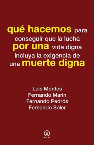 QUÉ HACEMOS POR UNA MUERTE DIGNA | 9788446037354 | VARIOS AUTORES | Llibreria La Puça | Llibreria online d'Arsèguel - Comprar llibres en català online - Llibres Andorra i Pirineu