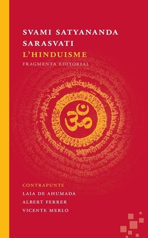 HINDUISME,L' | 9788492416677 | SATYANANDA,SVAMI | Llibreria La Puça | Llibreria online d'Arsèguel - Comprar llibres en català online - Llibres Andorra i Pirineu