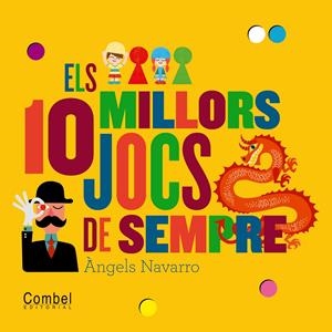 10 MILLORS JOCS DE SEMPRE,ELS | 9788498257786 | NAVARRO SIMON, ÀNGELS | Llibreria La Puça | Llibreria online d'Arsèguel - Comprar llibres en català online - Llibres Andorra i Pirineu
