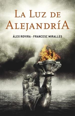 LUZ DE ALEJANDRIA,LA | 9788401353185 | ROVIRA,ALEX MIRALLES,FRANCESC | Llibreria La Puça | Llibreria online d'Arsèguel - Comprar llibres en català online - Llibres Andorra i Pirineu