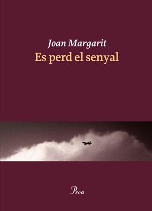 ES PERD EL SENYAL | 9788475883403 | MARGARIT, JOAN | Llibreria La Puça | Llibreria online d'Arsèguel - Comprar llibres en català online - Llibres Andorra i Pirineu