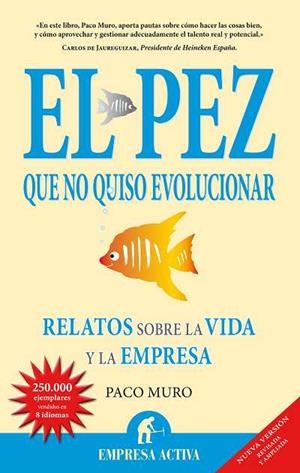 PEZ QUE NO QUISO EVOLUCIONAR,EL | 9788492452217 | MURO,FRANCISCO | Llibreria La Puça | Llibreria online d'Arsèguel - Comprar llibres en català online - Llibres Andorra i Pirineu